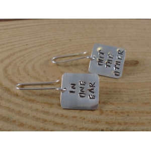 Sterling Silver Stamped 'In One Ear Out The Other' Earrings
